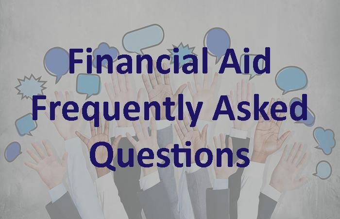 Financial Aid: Frequently Asked Questions